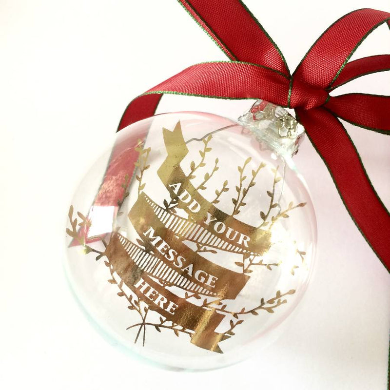 YOUR MESSAGE IN A GLASS BAUBLE